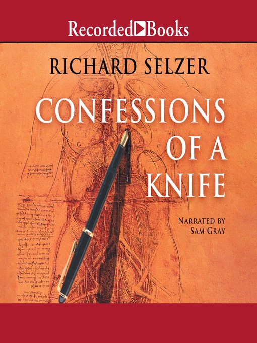 Title details for Confessions of a Knife by Richard Selzer - Wait list
